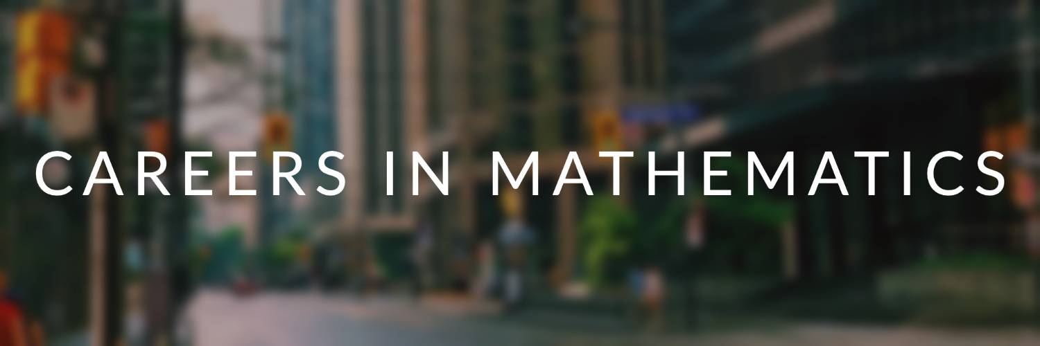 Careers in Mathematics Math The University of Utah